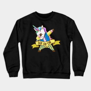 Dab on Em Crewneck Sweatshirt